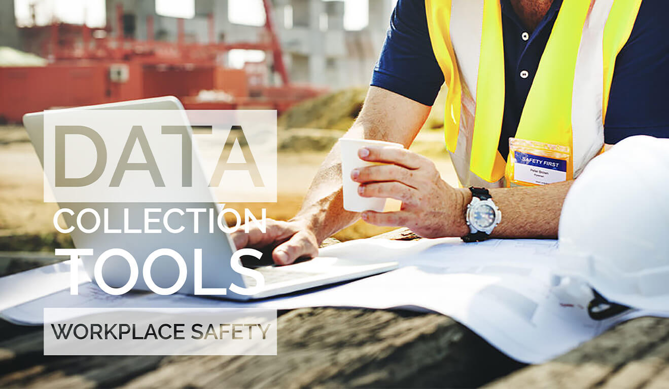 Data Collection Tools & Workplace Safety Blog Hero Image